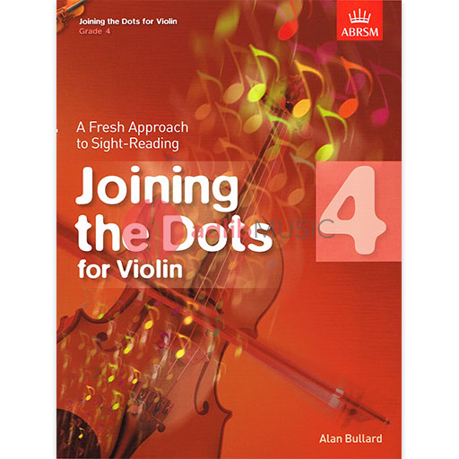Joining the Dots for Violin Grade 4 - Violin by Bullard ABRSM 9781848495876