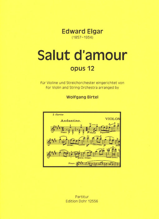 Elgar - Salut d'Amour Op12 - Violin/String Orchestra Violin/Piano Accompaniment arranged by Birtel Dohr M-2020-2558-1