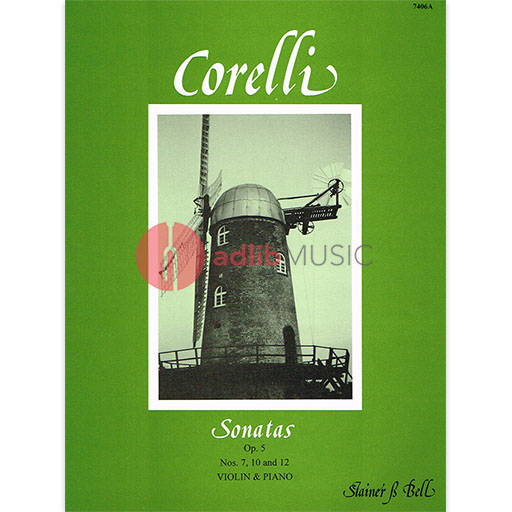 Corelli - Sonatas Op5/7 & Op5/10 & Op5/12 - Violin/Piano Accompaniment Stainer & Bell 7406A