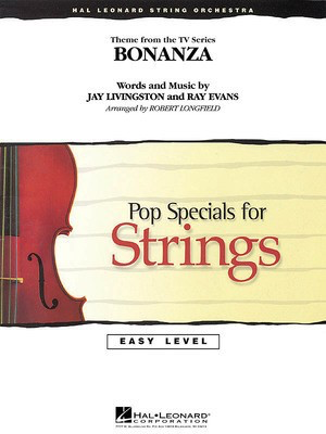 Bonanza - Jay Livingston and Ray Evans - Robert Longfield Hal Leonard Score/Parts