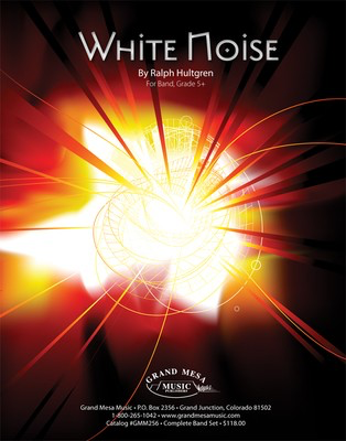 White Noise - Ralph Hultgren - Grand Mesa Music Score