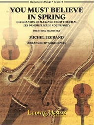YOU MUST BELIEVE IN SPRING FOR ORCHESTRA - LEGRAND ARR LEWIS - LUDWIG MASTERS