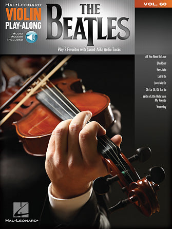 The Beatles - Violin/Audio Access Online Hal Leonard Violin Play-Along Volume 60 155293