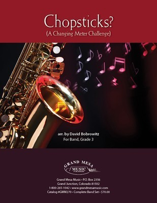 Chopsticks? - A Changing Meter Challenge - David Bobrowitz - Grand Mesa Music Score