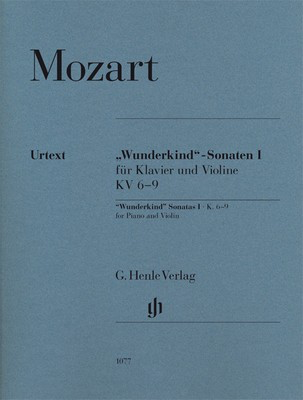 Wunderkind' Sonatas I, K.6-9 for Piano and Violin - Wolfgang Amadeus Mozart - Violin G. Henle Verlag