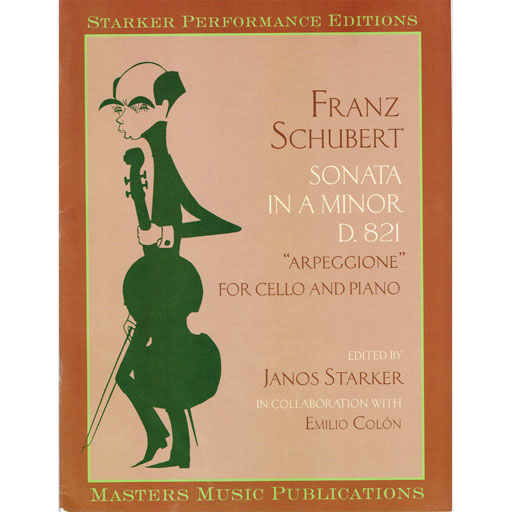 Schubert - Sonata in Amin D821 - Cello/Piano Accompaniment edited by Starker Masters Music M3990