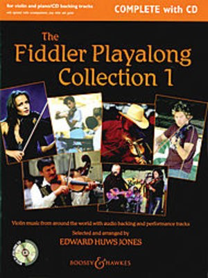 The Fiddler Playalong Collection 1 - Complete with CD - Violin music from around the world with audio backing and performance - Violin Edward Huws Jones Boosey & Hawkes /CD