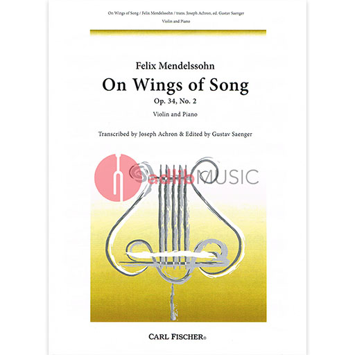 Mendelssohn - On Wings of Song - Violin/Piano Accompaniment edited by Saenger Fischer B729