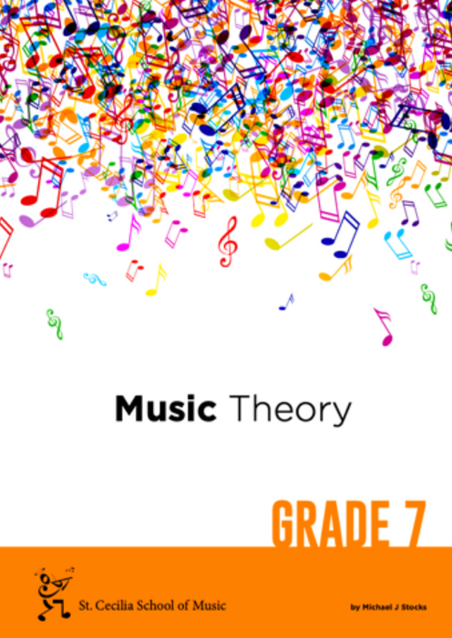 St Cecilia School of Music (SCSM) Music Theory Book - Grade Seven