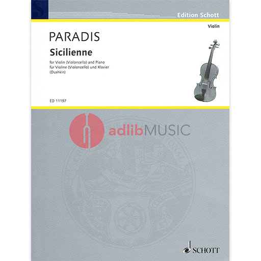 Von Paradis - Sicilienne - Violin or Cello/Piano Accompaniment edited by Dushkin Schott ED11197