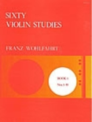 60 Violin Studies Op. 45 Book 1 - Franz Wohlfahrt - Violin Stainer & Bell Violin Solo