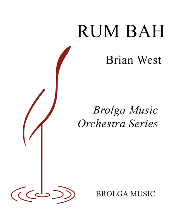 West - Rum Bah (for Orcherstra) - Orchestra grade 2 Brolga Music Publishing