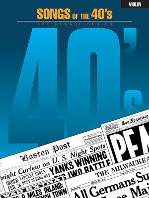 Songs of the '40s - Violin - Various - Violin Hal Leonard Violin Solo