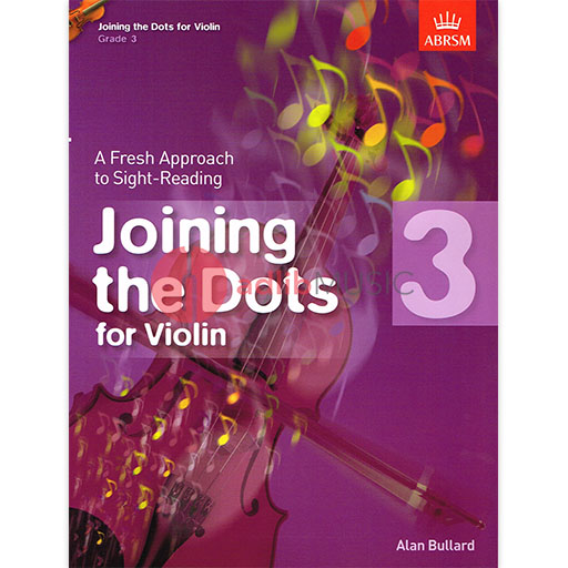 Joining the Dots for Violin Grade 3 - Violin by Bullard ABRSM 9781848495869