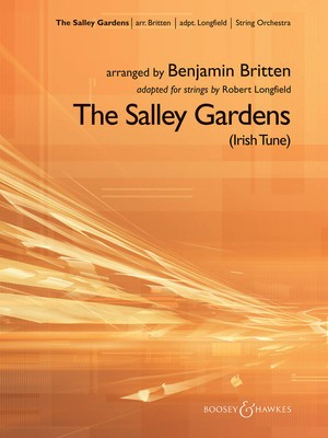 The Salley Gardens - (Irish Tune) - Benjamin Britten - Robert Longfield Boosey & Hawkes Score/Parts