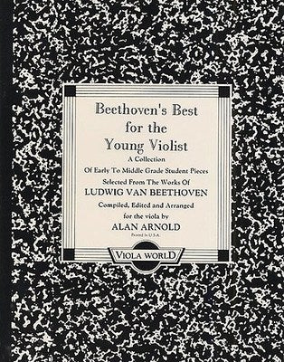 Beethoven's Best for the Young Violist - Viola Book arranged by Alan Arnold Viola World VWP000084