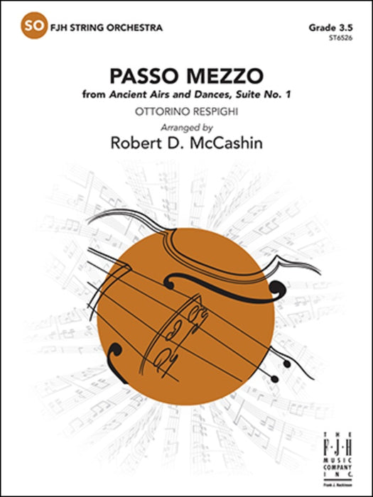 Respighi - Passo Mezzo - String Orchestra Grade 3.5 Score/Parts edited by McCashin FJH ST6526