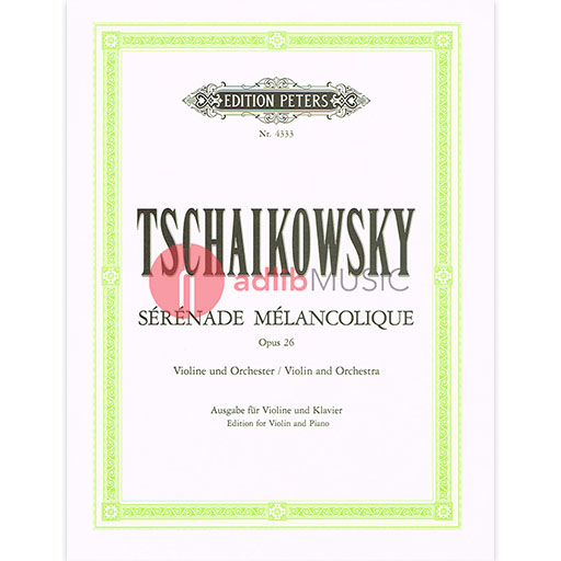 Tchaikovsky - Serenade Melancolique Op26 - Violin/Piano Accompaniment Peters P4333