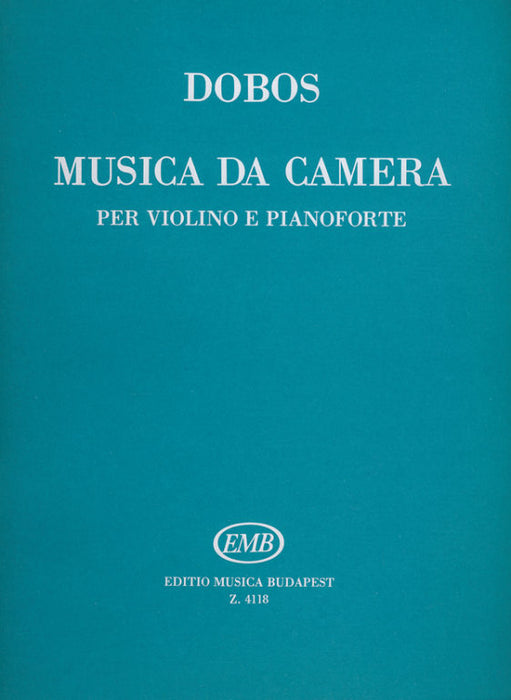 Dobos - Musica da Camera - Violin/Piano Accompaniment EMB Z4118
