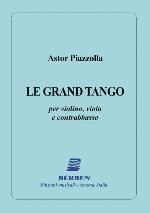 LE GRAND TANGO ARR FOR VLN VLA DB - PIAZZOLLA - TRIOS - BERBEN