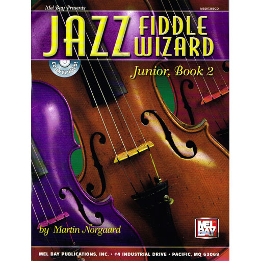 Jazz Fiddle Wizard Junior Book 2 - Violin/CD by Norgaard Mel Bay 416490