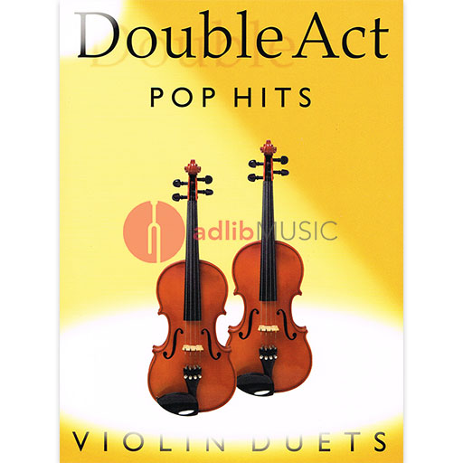 Double Act Pop Hits - Violin Duet Bosworth BOE005192